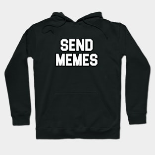 Send Memes Hoodie